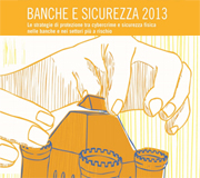Banche e Sicurezza 2013 Banche e Sicurezza 2013